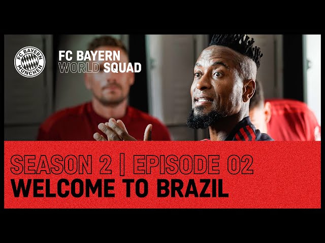 Welcome to Brazil | FC Bayern World Squad 2022 | Episode 2