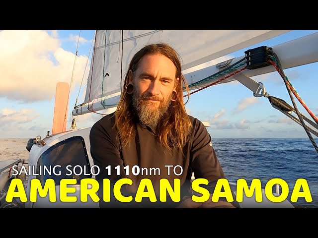 Sailing Alone from Bora Bora to American Samoa 1110 Nautical Miles on a 30ft Sailboat