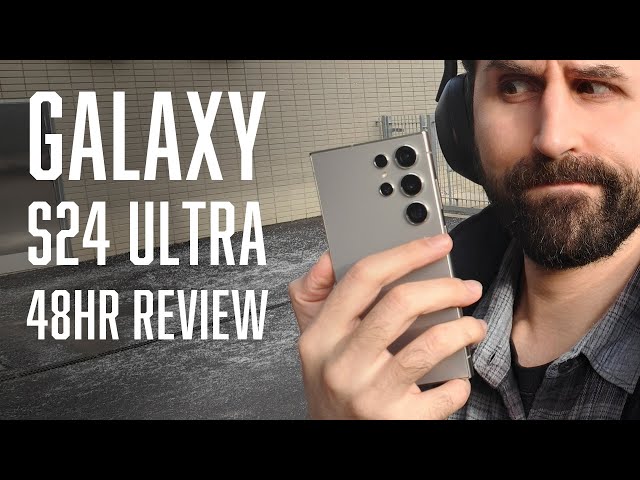 Samsung Galaxy S24 Ultra 48hr Review | Time to Upgrade?