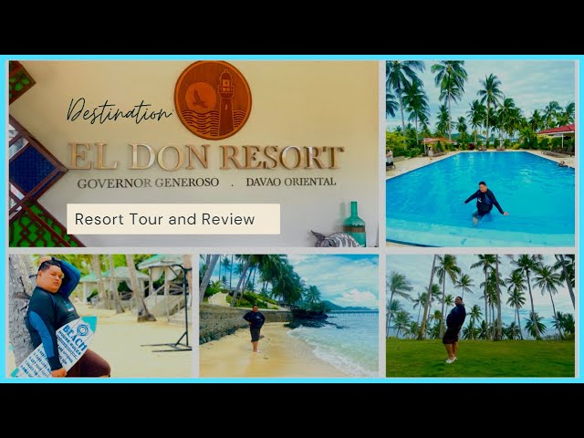 EL DON RESORT | TOUR AND REVIEW | GOVERNOR GENEROSO