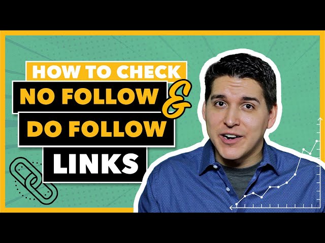 How to Check DoFollow and NoFollow Links (2 Methods)