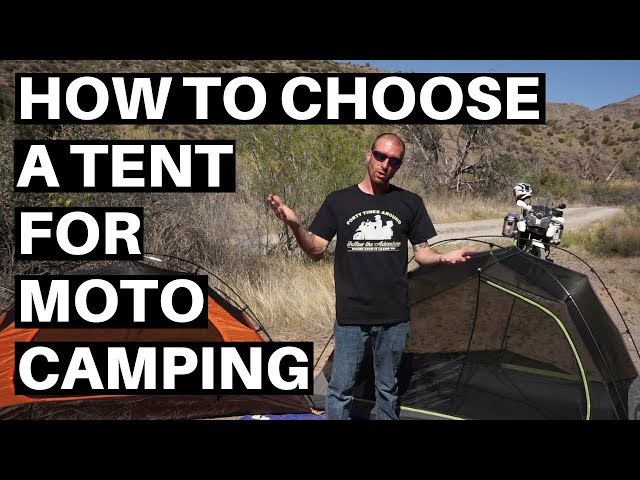 Motorcycle Camping Gear - What to Look For in a Tent (2018)