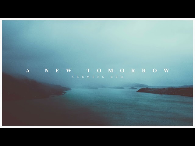 Clemens Ruh - A New Tomorrow
