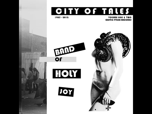 Band Of Holy Joy – And I’ve Drank From Some Dirty Glasses In My Time
