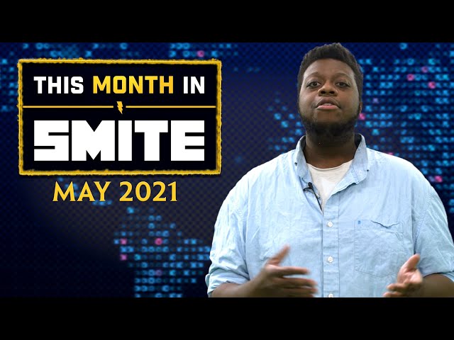SMITE - This Month In SMITE (May 2021)