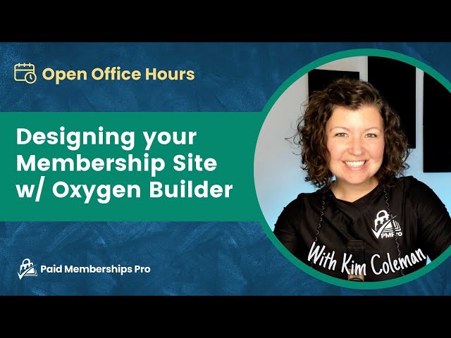 Designing your Membership Site with Oxygen Builder with Kim Coleman