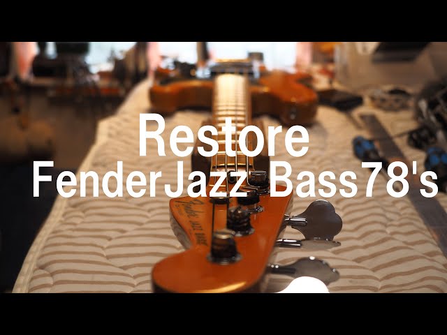 Fender Jazz Bass '78 Restoration