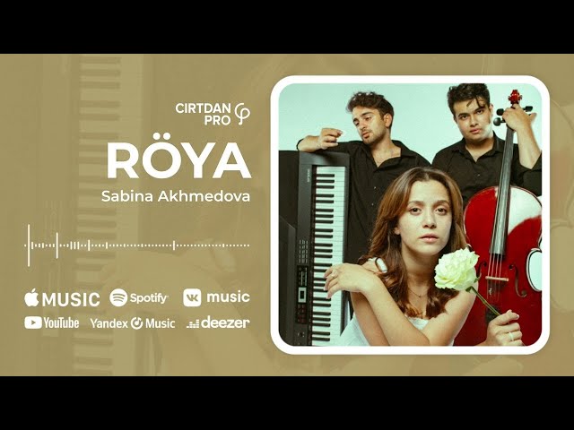 Sabina Akhmedova — RÖYA (Rəsmi Audio)