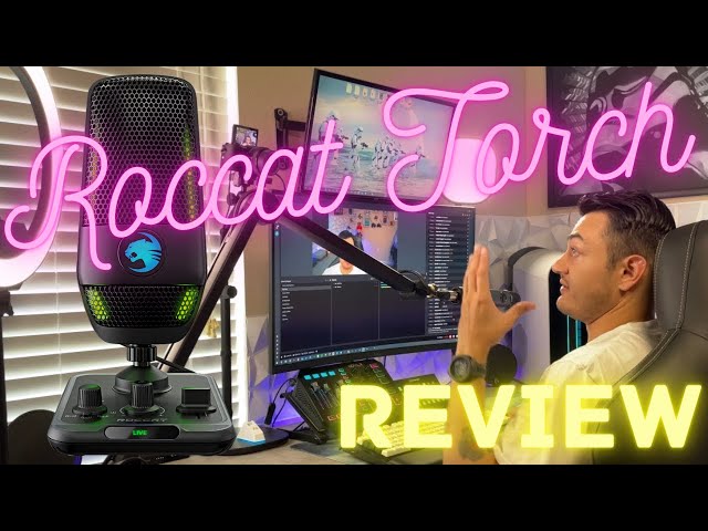Great Time To Be a New Streamer-Roccat Torch USB Microphone Review