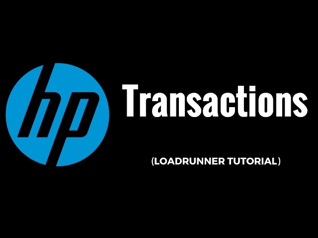 Transcactions in HP/Loadrunner Tutorial for Beginners