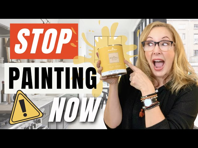 STOP PAINTING YOUR HOME NOW TO AVOID BIG MISTAKES!