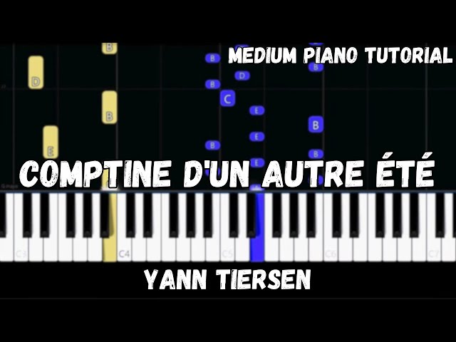 Yann Tiersen - Comptine d'un autre été (Amélie) (Medium Piano Tutorial)