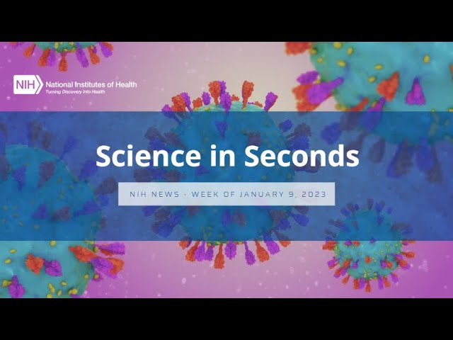 Science in Seconds - Week of January 9, 2023