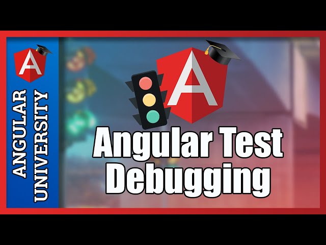 💥 How to Debug Angular Component Tests