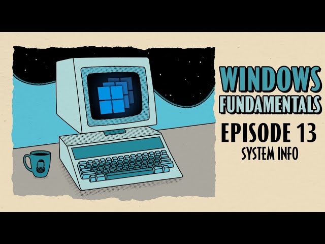 How to find System Information in Windows // Windows Fundamentals // EP 13