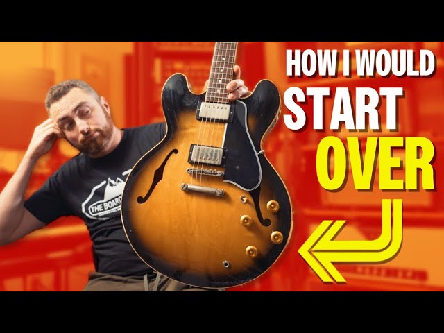 How I Would Learn Guitar If I Could Start Over
