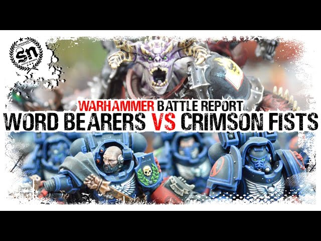 Crimson Fists vs Word Bearers - Warhammer 40,000 (Battle Report)