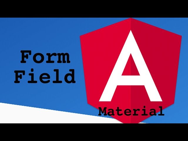Angular Material Form Field Tutorial