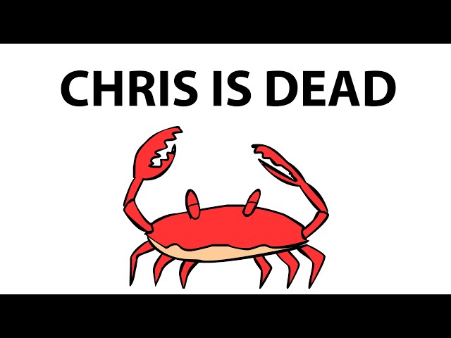 "Chris Is Dead"