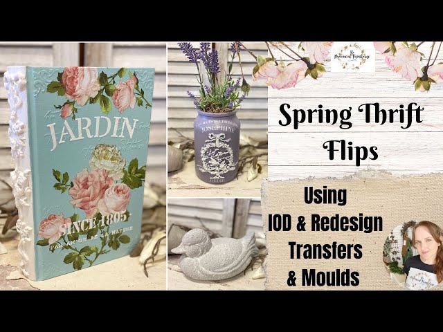 Spring Thrift Flips using IOD & Redesign Moulds & Transfers | French Country Decor | Jar Upcycle