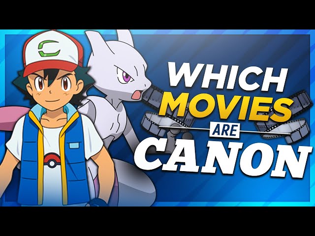 Which Pokémon Movies are CANON