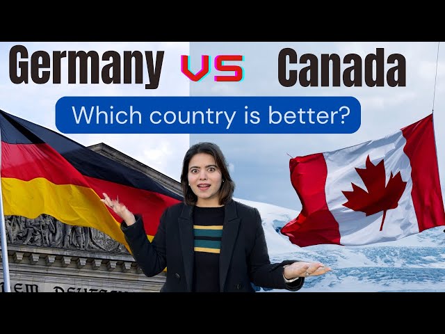 Germany vs Canada I Which country is best for you ?