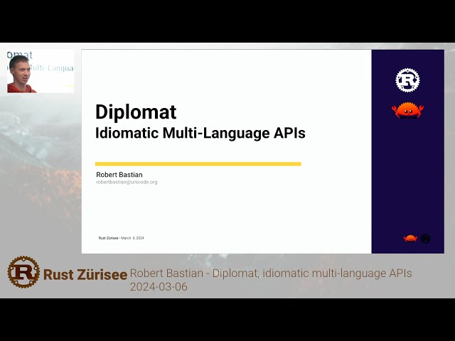 Diplomat - Idiomatic Multi-Language APIs - Robert Bastian - Rust Zürisee March 2024