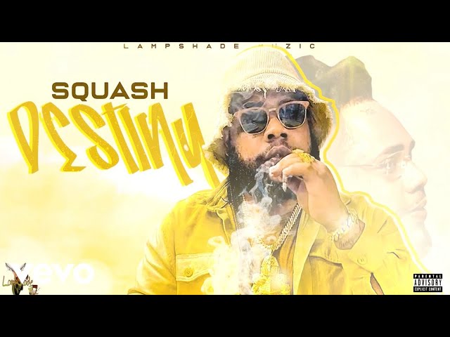 Squash - Destiny (Official Audio)