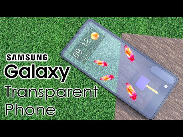 Samsung Transparent Phone Design with Solar Charging  ,The Future is Here