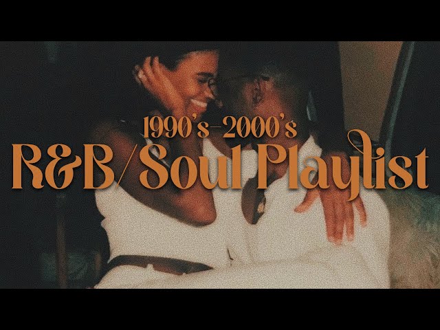 Nostalgia ~ 2000's R&B/Soul Playlist