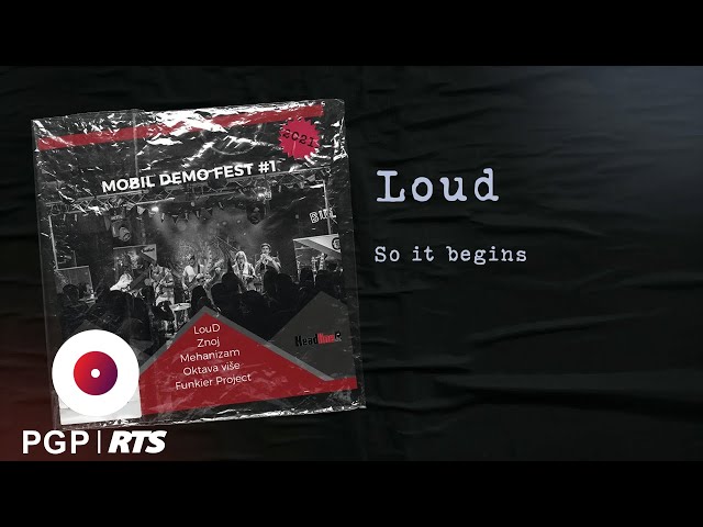 Loud - So it begins - Audio 2021 HD
