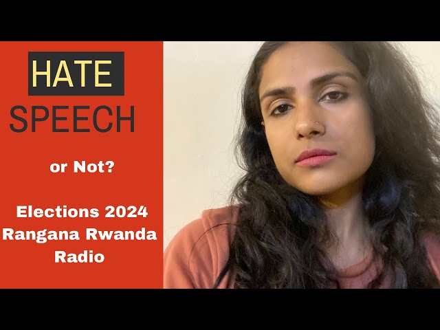 Rangana Rwanda Radio (RRR)- Hate speech or not?