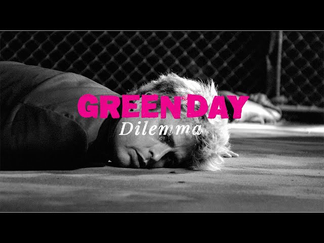 Green Day - Dilemma (Official Music Video)