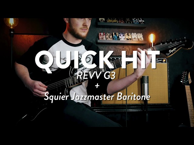 Quick Hit - Revv G3 + Squier Jazzmaster Baritone