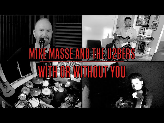 With or Without You (U2 cover) - Mike Massé and the U2bers