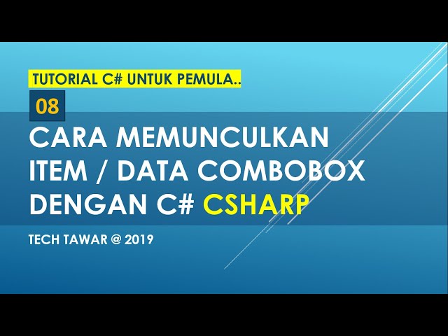 Tutorial C# 08 - Memunculkan Item Data di ComboBox Dengan CSharp