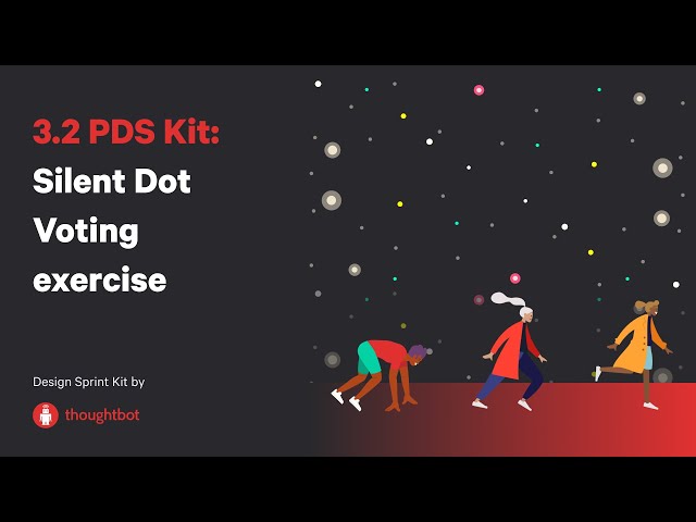 3.2 PDS Kit: Silent Dot Voting exercise