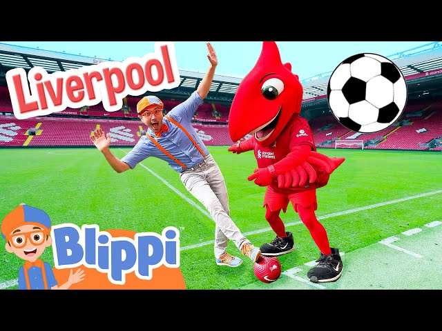 Blippi Plays Soccer at the Liverpool Football Club! Sports Videos for Kids