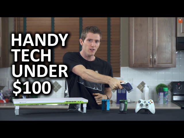 Handy Tech Under $100 Episode 5