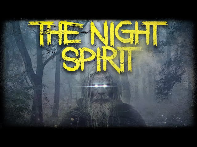 Scared to Death | The Night Spirit