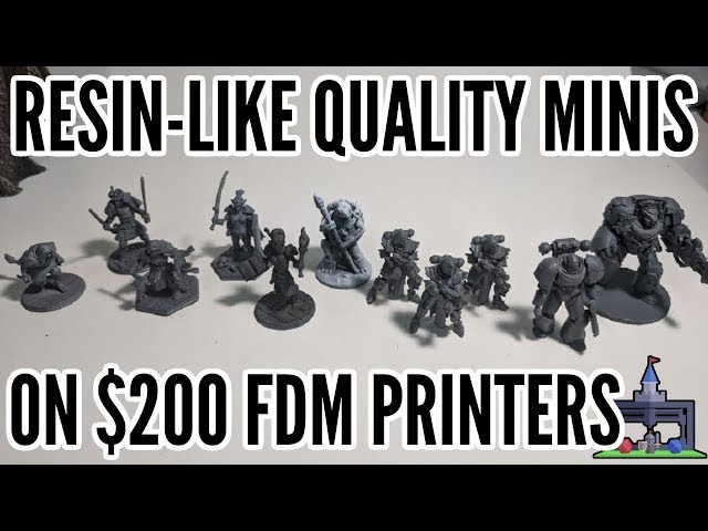 How To Print Resin-Like FDM Minis on $200+ 3D Printers (Printing The Game #3)