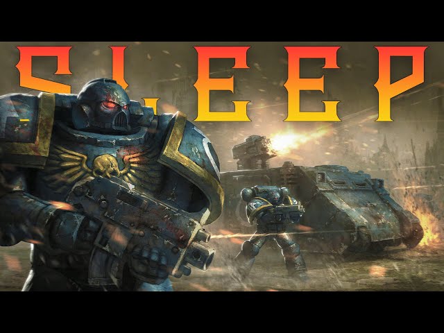 Lore To Sleep To ▶ Warhammer 40k: Space Marines (Part 1)