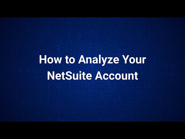 Netwrix Strongpoint: How to Analyze Your NetSuite Account