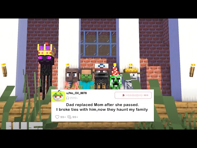 Minecraft stories: Dad replaced Mom after she passed. I broke ties with him,now they haunt my family