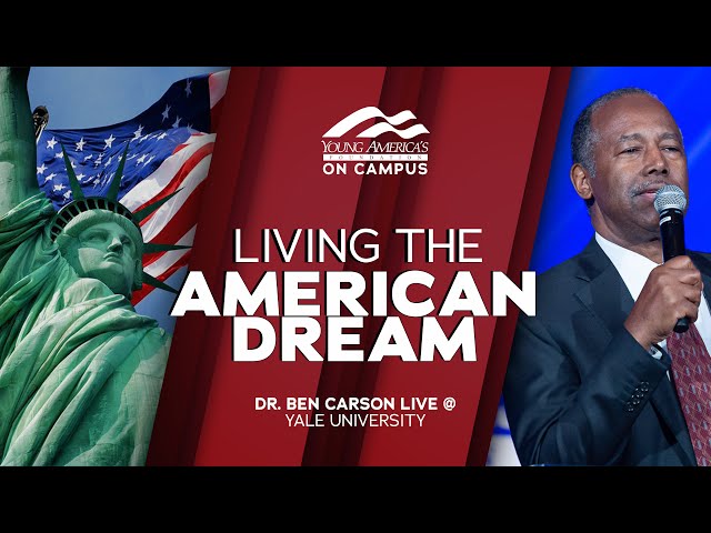 Living the American Dream | Dr. Ben Carson LIVE at Yale University