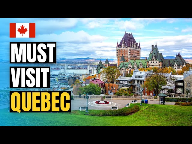 Top 10 Things to do in Quebec City 2024 | Canada Travel Guide