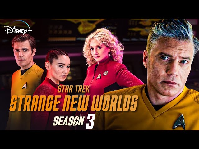 Star Trek: Strange New Worlds Season 3 Trailer | Release Date | Plot & Cast News!!