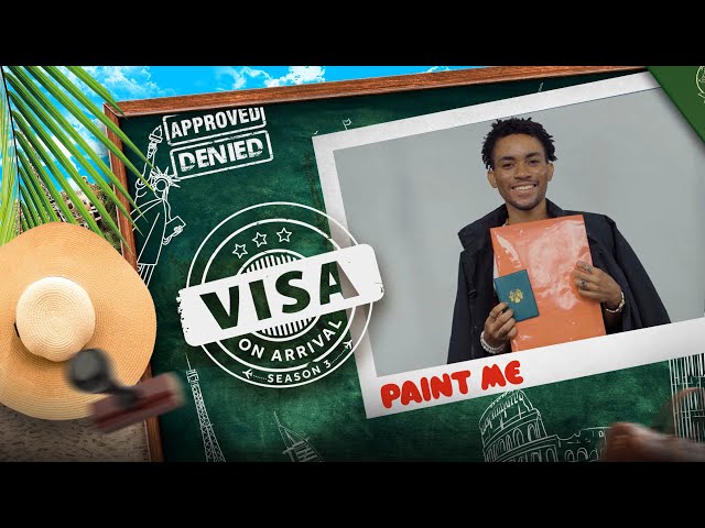 Visa on Arrival S3: PAINT ME (Episode 5)