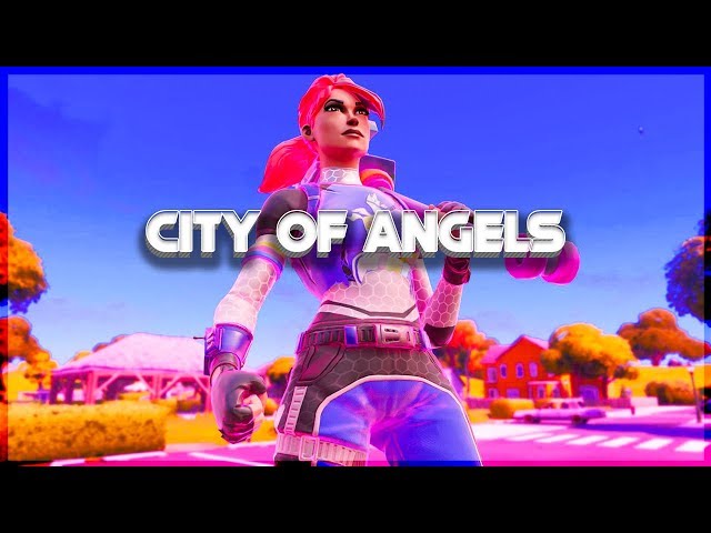 "CITY OF ANGELS " - Fortnite Montage Ft. 24KGoldn
