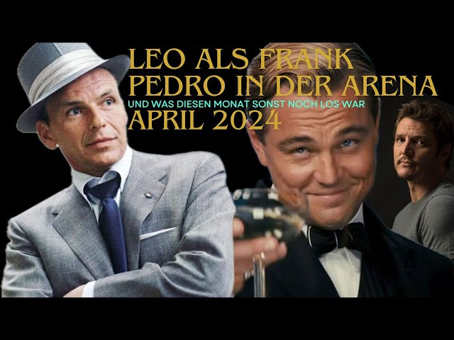 Leonardo DiCaprio als THE VOICE? Pedro Pascal ein Böser in Gladiator II? UNSER APRIL 2024